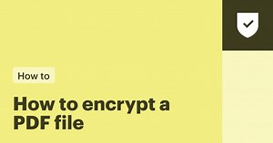 How to encrypt a PDF file: Your simple how-to guide