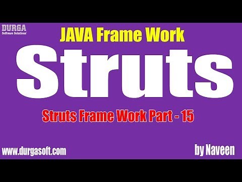 java struts tutorial|Struts Framework Part - 15 by Naveen