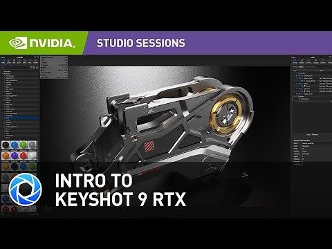 Introduction to Keyshot 9 with NVIDIA RTX by Alex Senechal | NVIDIA Studio Sessions