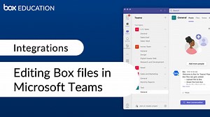 Editing Box files in Microsoft Teams - Box Education Video Library