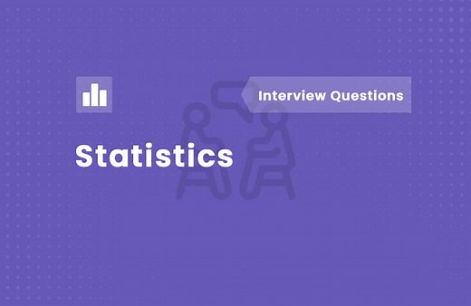 Statistics Interview Questions