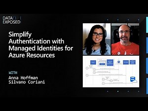 Simplify Authentication with Managed Identities for Azure Resources | Data Exposed