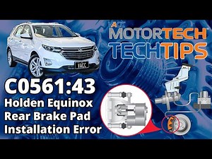 Holden Equinox Rear Brake Pad Installation Error : C0561