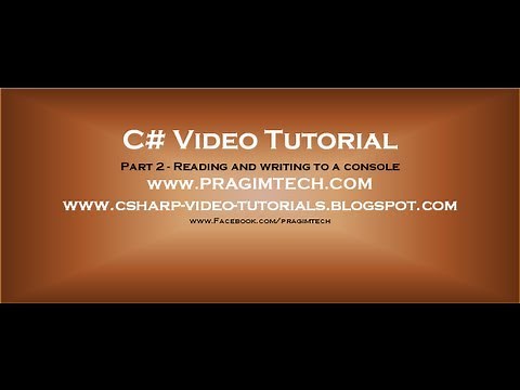 Part 2 - C# Tutorial - Reading and writing to a console.avi