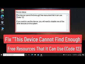 Fix Display Adapter Status "This Device Cannot Find Enough Free Resources That It Can Use (Code 12)"