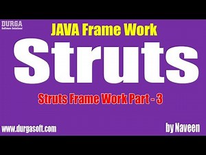 java struts tutorial|Struts Framework Part - 3 by Naveen