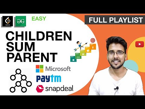 Children Sum Parent in Binary Tree | Tree Data Structure playlist C++ | Hello World