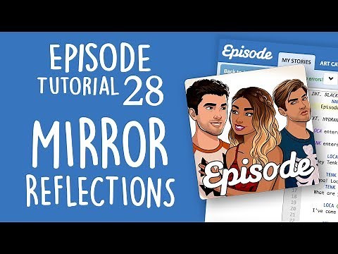 MIRROR REFLECTIONS | Episode Limelight Tutorial 28