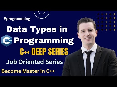 How to Use Data Types in C++ Programming? Why to Use Data Types