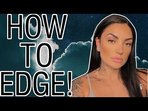 How to edge!