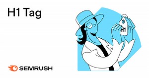 What Is an H1 Tag? Why It Matters & Best Practices for SEO