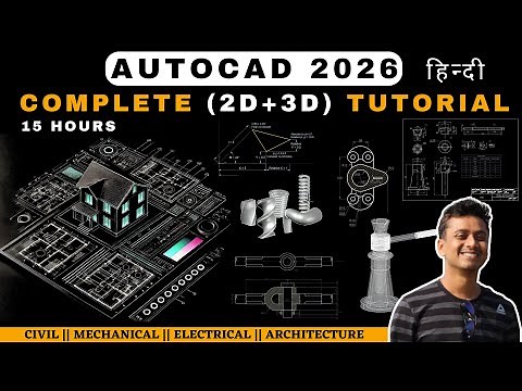 AutoCAD Complete 2D+3D Tutorial for Beginners || AutoCAD 2026 Tutorial (15 Hours)
