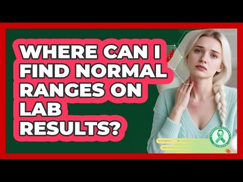 Where Can I Find Normal Ranges On Lab Results?
