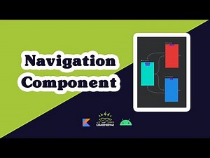 How to Use Navigation Component in Android