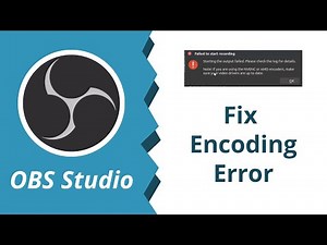 Fix OBS encoding error: Failed to start recording