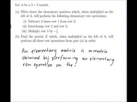 EXAMPLE: Finding elementary matrices to perform row operations