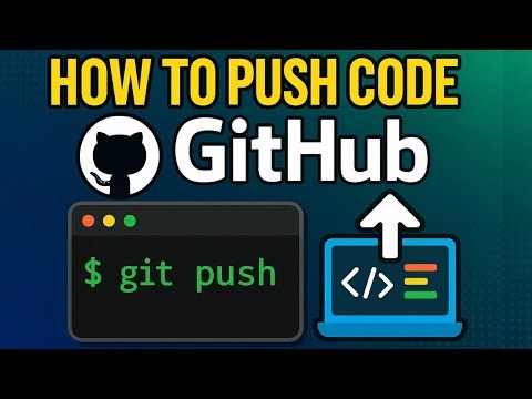 How to Push Code to GitHub: A Step-by-Step Guide