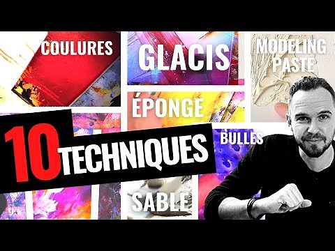 10 TECHNIQUES en peinture acrylique