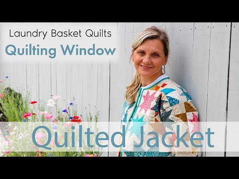 Quilting Window - Quilted Jacket