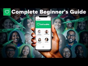 GoFundMe Complete Beginner’s Guide | How to Start a Successful Campaign!