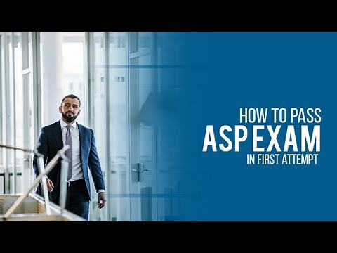 How to pass ASP exam in first attempt