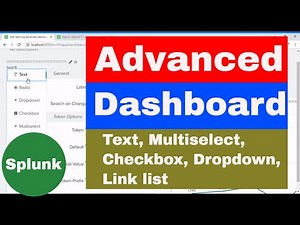 Advanced dashboards with dynamic and editable inputs in Splunk || add inputs in dashboards explained