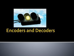 Encoders and Decoders - SlideServe
