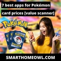 7 Best Apps For Pokémon Card Prices In 2023 [Value Scanner]
