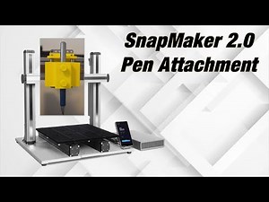 SnapMaker 2.0 - Pen Attachment