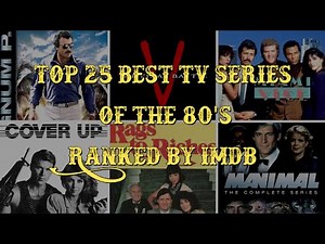 Top 25 Best TV Series of the 80's (Ranked by IMDb)