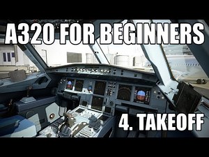 REAL AIRBUS PILOT | Part 4 - A320 Takeoff Tutorial | Microsoft Flight Simulator
