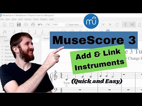 MuseScore 3: How to Add Instruments and Link Instrument Parts, Change and Delete Instruments