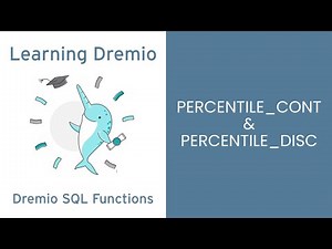Dremio Cloud SQL Functions - PERCENTILE_CONT & PERCENTILE_DISC