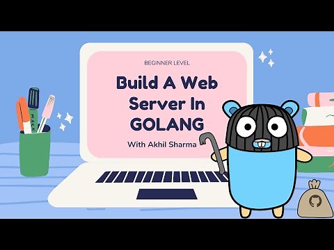 Build A Web Server With Golang In 20 Mins (2021) - Beginner Friendly!