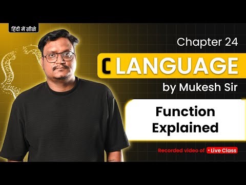 Lecture 24 – C Programming | Functions in C Explained | By Mukesh Sir