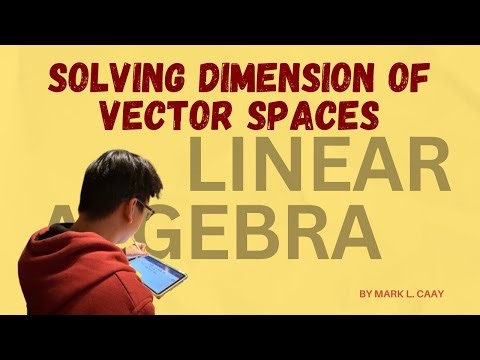 Examples on Solving Basis and Dimensions of Vector Spaces