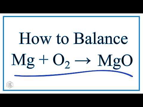 How to Balance Mg + O2 = MgO (Magnesium plus Oxygen Gas)
