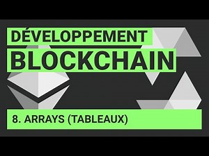 Solidity : Arrays (Programmation Blockchain)