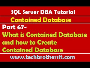 SQL Server DBA Tutorial 67-What is Contained Database and how to Create Contained Database