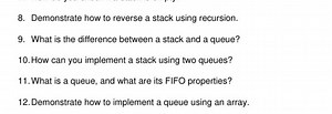 8. Demonstrate how to reverse a stack using recursion.9. What ... | Filo