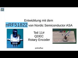nRF51822 #11: Rotary Encoder (Drehgeber) und Quadrature Decoder (QDEC)
