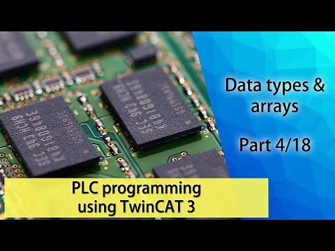 PLC programming using TwinCAT 3 - Data types & arrays (Part 4/18)