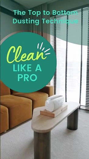 The Top to Bottom Dusting Technique Revealed - Clean Like a Pro