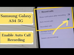 How to Enable Auto Call Recording in Samsung Galaxy A34 5G
