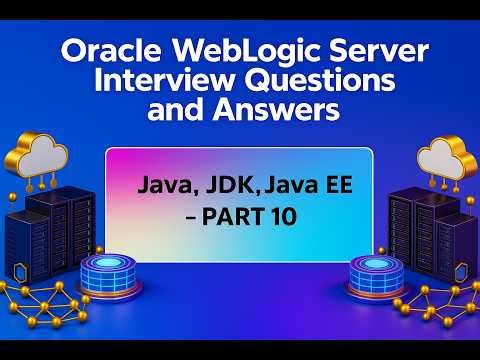 P12 - WebLogic Server Interview Question and Answers Series - Java JDK