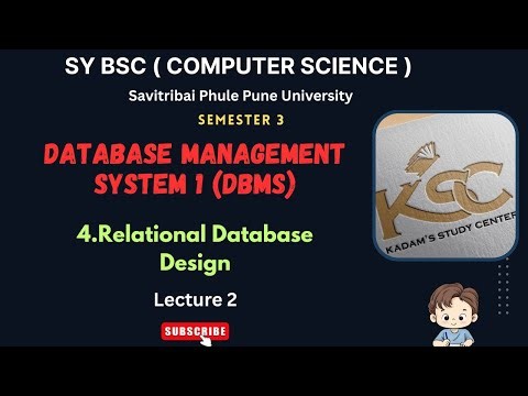 Sy BCS || Semester 3 || DBMS 1 || 4. Relational Database Design || Lecture 2 || SPPU ||