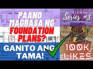 Construction Workers Series #3: Papaano basahin ang Foundation Plan? / How to read Foundation Plan