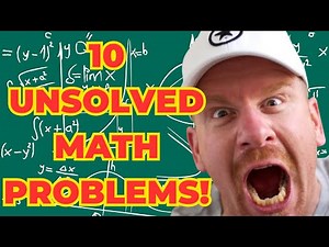 10 Unsolved Math Problems!!!