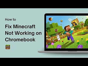 How to Fix Minecraft Not Working on Chromebook