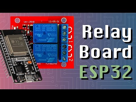 Controlling Relay Board (ESP32 + Arduino Series)